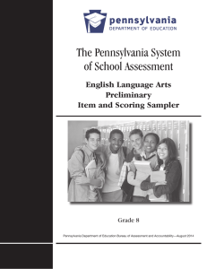 The Pennsylvania System of School Assessment English Language Arts Preliminary