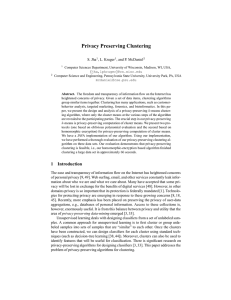 Privacy Preserving Clustering S. Jha , L. Kruger , and P. McDaniel