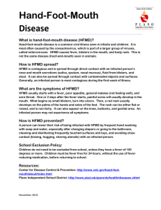 Hand-Foot-Mouth Disease  What is hand-foot-mouth disease (HFMD)?