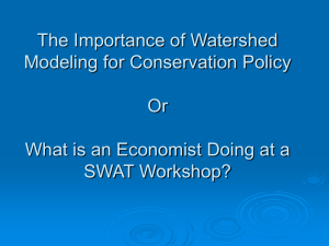 The Importance of Watershed Modeling for Conservation Policy Or