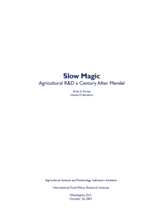 Slow Magic Agricultural R&amp;D a Century After Mendel