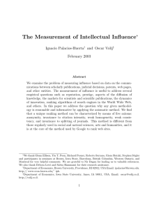 The Measurement of Intellectual Influence ∗ Ignacio Palacios-Huerta and Oscar Volij