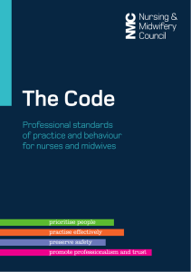 The Code Professional standards of practice and behaviour for nurses and midwives