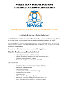 NORTH PENN SCHOOL DISTRICT GIFTED EDUCATION SCHOLARSHIP What defines an NPAGE Scholar?