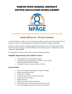 NORTH PENN SCHOOL DISTRICT GIFTED EDUCATION SCHOLARSHIP  What defines an NPAGE Scholar?