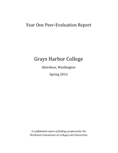 Grays Harbor College  Year One Peer-Evaluation Report Aberdeen, Washington
