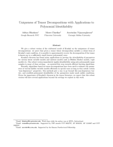 Uniqueness of Tensor Decompositions with Applications to Polynomial Identifiability Aditya Bhaskara Moses Charikar