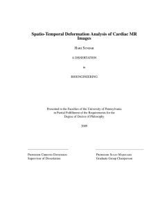 Spatio-Temporal Deformation Analysis of Cardiac MR Images Hari Sundar
