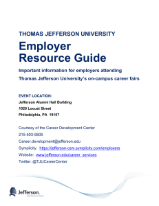 Employer Resource Guide THOMAS JEFFERSON UNIVERSITY Important information for employers attending