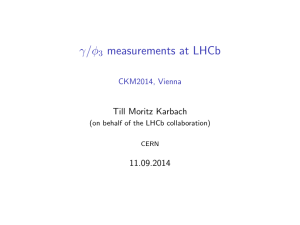 γ/φ measurements at LHCb Till Moritz Karbach 11.09.2014
