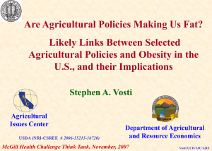 Are Agricultural Policies Making Us Fat? Likely Links Between Selected