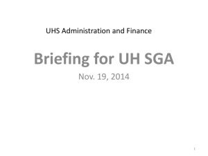 Briefing for UH SGA Nov. 19, 2014 UHS Administration and Finance 1