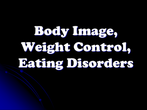 Body Image, Weight Control, Eating Disorders