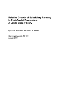 Relative Growth of Subsidiary Farming in Post-Soviet Economies: A Labor Supply Story