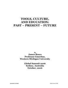 TOOLS, CULTURE, AND EDUCATION: PAST – PRESENT – FUTURE