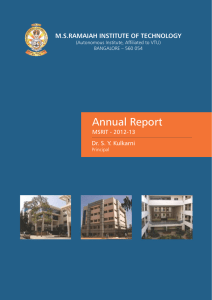 Annual Report M.S.RAMAIAH INSTITUTE OF TECHNOLOGY Dr. S. Y. Kulkarni MSRIT - 2012-13