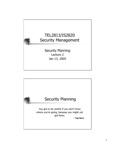 TEL2813/IS2820 Security Management Security Planning Lecture 2