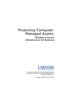 Protecting Computer- Managed Assets: Building a Secure Infrastructure for Business