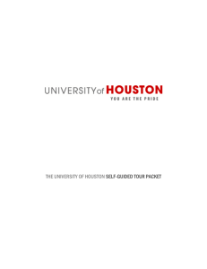 THE UNIVERSITY OF HOUSTON SELF-GUIDED TOUR PACKET