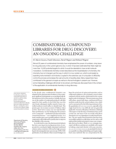 COMBINATORIAL COMPOUND LIBRARIES FOR DRUG DISCOVERY: AN ONGOING CHALLENGE