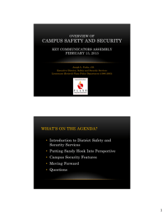 CAMPUS SAFETY AND SECURITY OVERVIEW OF KEY COMMUNICATORS ASSEMBLY FEBRUARY 13, 2013