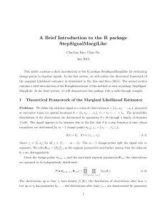 A Brief Introduction to the R package StepSignalMargiLike Chu-Lan Kao, Chao Du