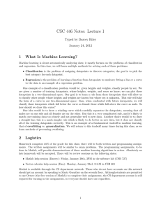 CSC 446 Notes: Lecture 1 1 What Is Machine Learning?