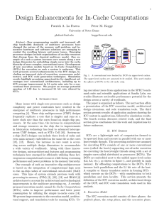 Design Enhancements for In-Cache Computations Patrick A. La Fratta Peter M. Kogge