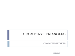 GEOMETRY:  TRIANGLES COMMON MISTAKES 10/20/2009 1