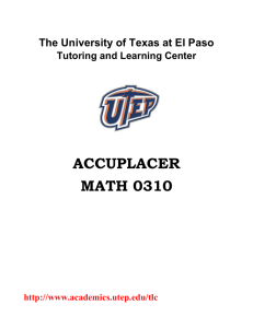 ACCUPLACER MATH 0310 The University of Texas at El Paso