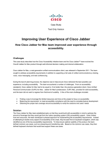 Improving User Experience of Cisco Jabber  accessibility.