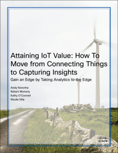 Attaining IoT Value: How To Move from Connecting Things to Capturing Insights