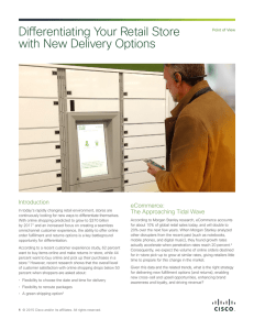 Differentiating Your Retail Store with New Delivery Options Introduction eCommerce: