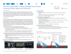 AGT and Cisco Traffic Incident Management Solution: The Challenge Key Capabilities