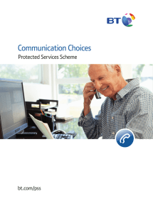 Communication Choices Protected Services Scheme bt.com/pss