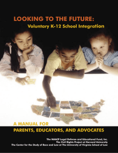 LOOKING TO THE FUTURE: tion Voluntary K-12 School Integra A MANUAL FOR
