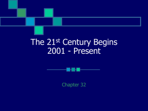 The 21 Century Begins 2001 - Present st