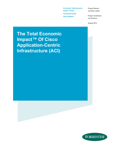 The Total Economic Impact™ Of Cisco Application-Centric Infrastructure (ACI)