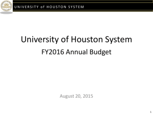 University of Houston System FY2016 Annual Budget August 20, 2015