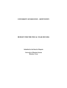 UNIVERSITY OF HOUSTON – DOWNTOWN  BUDGET FOR THE FISCAL YEAR 2015-2016