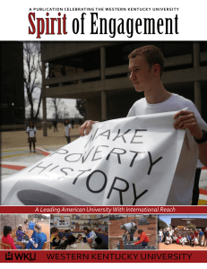 Spirit of Engagement WESTERN KENTUCKY UNIVERSITY A Leading American University With International Reach