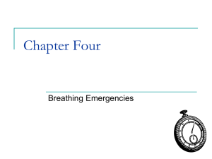 Chapter Four Breathing Emergencies