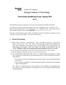 Georgia Institute of Technology Networking Qualifying Exam: Spring 2011 College of Computing