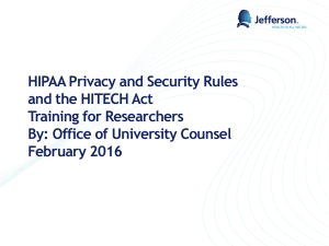 HIPAA Privacy and Security Rules and the HITECH Act Training for Researchers