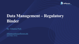 Data Management – Regulatory Binder By: Johanna Park
