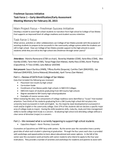 Freshman Success Initiative  Task Force 1 – Early Identification/Early Assessment  Meeting Memory for February 20, 2015 