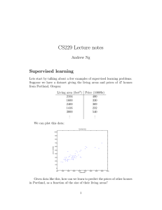 CS229 Lecture notes Supervised learning Andrew Ng