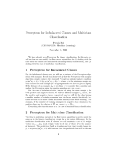 Perceptron for Imbalanced Classes and Multiclass Classification Piyush Rai (CS5350/6350: Machine Learning)