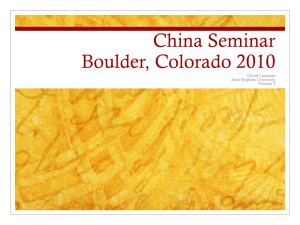 China Seminar Boulder, Colorado 2010 David Lampton John Hopkins University