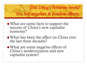 Did Deng’s Reforms work? Yes, but negative &amp; positive effects.